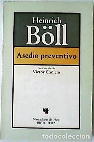 Libros: B&Ouml;LL, Heinrich.- - Asedio preventivo. Novela. - Foto 1