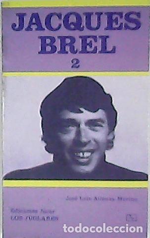 Libros: ATIENZA MERINO, Jos&eacute; Luis.- - Jacques Brel 2. - Foto 1