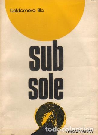 Libros: LILLO, Baldomero.- - Sub sole. Novela - Foto 1