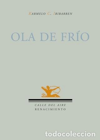 Libros: IRIBARREN, Karmelo C.- - Ola de fr&iacute;o. - Foto 1