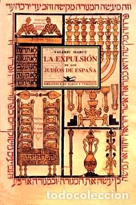 Libros: VALERIU, Marcu.- - La expulsi&oacute;n de los jud&iacute;os de Espa&ntilde;a. - Foto 1