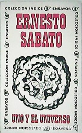Libros: SABATO, Ernesto.- - Uno y el Universo. - Foto 1