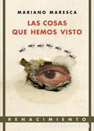 Libros: MARESCA, Mariano.- - Las cosas que hemos visto. - Foto 1