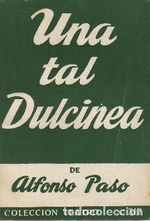 Libros: PASO, Alfonso.- - Una tal Dulcinea. Juguete en dos partes. - Foto 1