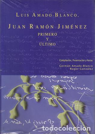 Libros: AMADO-BLANCO, Luis.- - Juan Ram&oacute;n Jim&eacute;nez. Primero y &Uacute;ltimo. - Foto 1