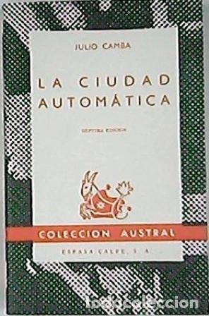 Libros: CAMBA, Julio.- - La ciudad autom&aacute;tica (Nueva York). - Foto 1