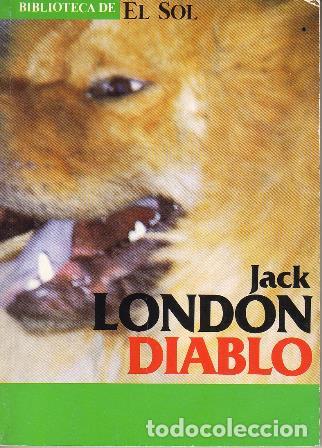 Libros: LONDON, Jack.- - Diablo. Novela. - Foto 1