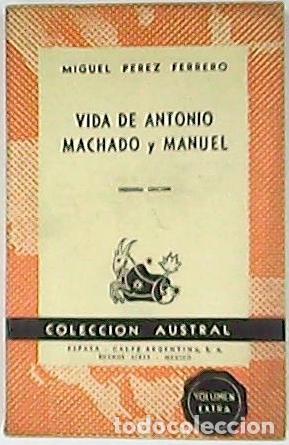 Libros: PEREZ FERRERO, Miguel.- - Vida de Antonio Machado y Manuel. - Foto 1