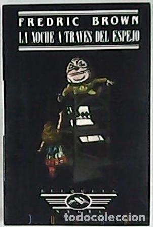 Libros: BROWN, Fredric.- - La noche a trav&eacute;s del espejo. - Foto 1