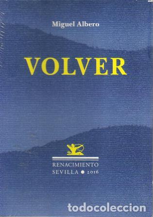 Libros: ALBERO, Miguel.- - Volver. Poes&iacute;a. - Foto 1
