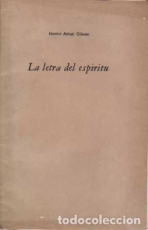 Libros: ABREU G&Oacute;MEZ, Ermilio.- - La letra del esp&iacute;ritu. - Foto 1