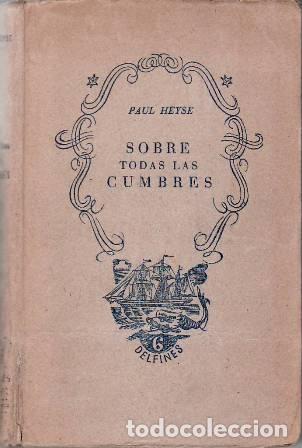 Libros: HEYSE, Paul.- - Sobre todas las cumbres. - Foto 1