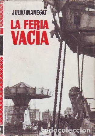 Libros: MANEGAT, Julio.- - La feria vac&iacute;a. Novela. - Foto 1