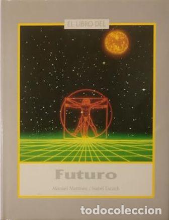 Libros: MART&Iacute;NEZ, Manuel e Isabel ESCRICH.- - El Libro del Futuro. - Foto 1