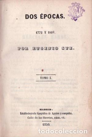 Libros: SUE, Eugenio.- - Dos &eacute;pocas (1772 y 1810). 2 tomos en 1 vol. - Foto 1