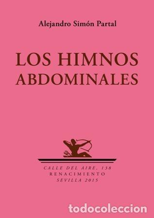 Libros: SIM&Oacute;N PARTAL, Alejandro.- - Los himnos abdominales. - Foto 1