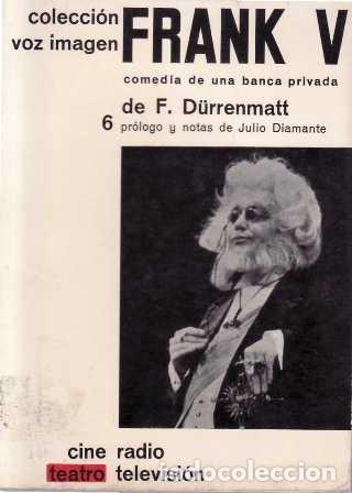 Libros: D&Uuml;RRENMATT, Friedrich.- - Frank V, comedia de una banca privada. - Foto 1