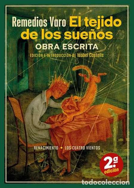 Libros: Varo, Remedios.- - El tejido de los sue&ntilde;os. Obra escrita. - Foto 1