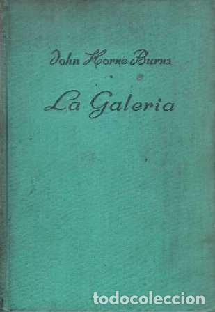 Libros: HORNE BURNS, John.- - La galeria. Novela. - Foto 1