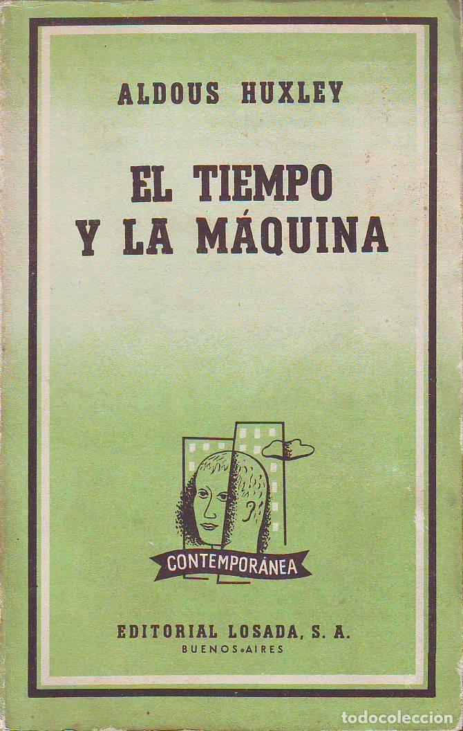 Libros: HUXLEY, Aldous.- - El tiempo y la m&aacute;quina - Foto 1