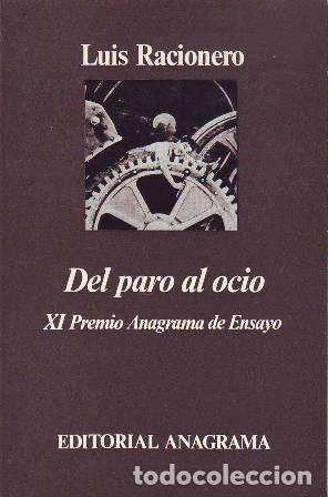 Libros: RACIONERO, Luis.- - Del paro al ocio - Foto 1
