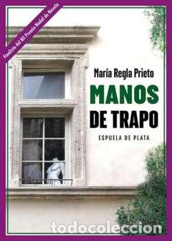 Libros: PRIETO CORBAL&Aacute;N, Maria Regla.- - Manos de trapo. - Foto 1