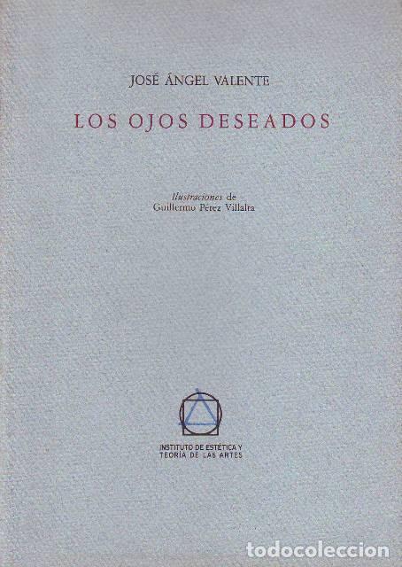 Libros: VALENTE, Jos&eacute; &Aacute;ngel.- - Los ojos deseados. - Foto 1
