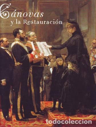 Libros: C&Aacute;NOVAS Y LA RESTAURACI&Oacute;N. - Foto 1