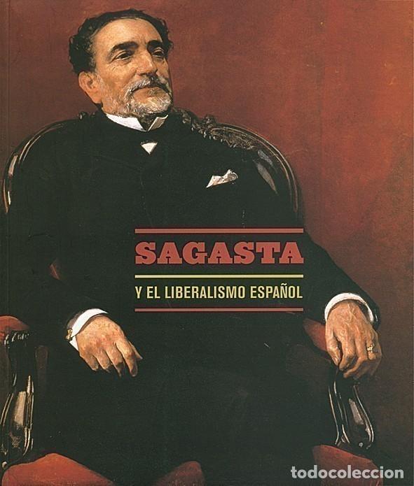 Libros: Vv. Aa.- - Sagasta y el liberalismo espa&ntilde;ol. - Foto 1