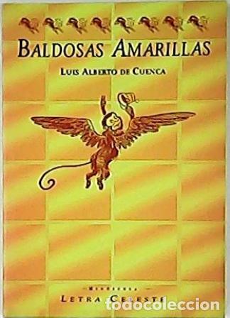 Libros: CUENCA, Luis Alberto de.- - Baldosas amarillas. 15 ensayos - Foto 1