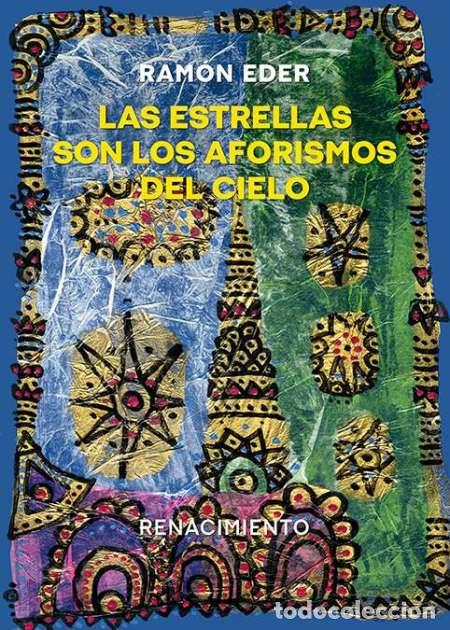 Libros: EDER, Ram&oacute;n.- - LAS ESTRELLAS SON LOS AFORISMOS DEL CIELO. - Foto 1
