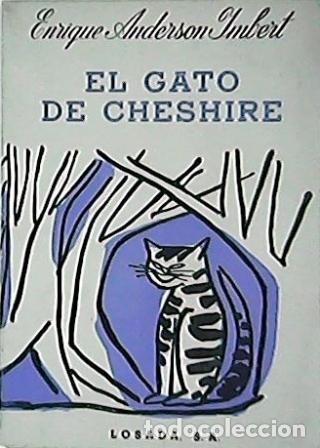 Libros: ANDERSON IMBERT, Enrique.- - El gato de Cheshire. Cuentos. - Foto 1