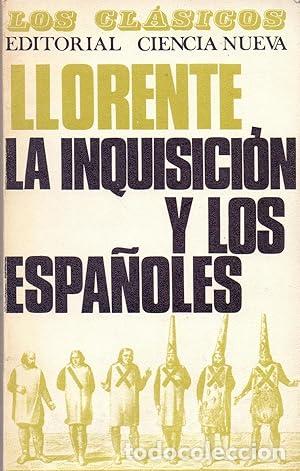 Libros: LLORENTE, Juan A..- - La inquisici&oacute;n y los espa&ntilde;oles. - Foto 1
