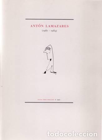Libros: P&Eacute;REZ HERNANDO, Rafael.- - Ant&oacute;n Llamazares (1981-1983). Cat&aacute;logo. - Foto 1