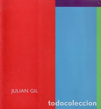 Libros: GIL, Juli&aacute;n.- - Julian Gil. Cat&aacute;logo. - Foto 1