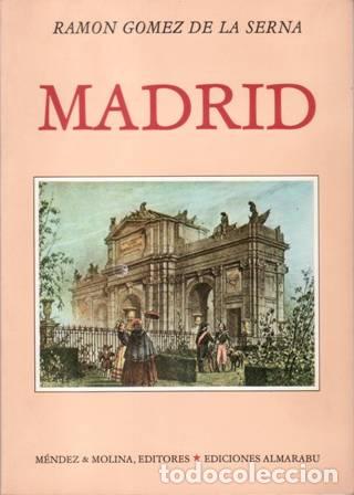 Libros: GOMEZ DE LA SERNA, Ram&oacute;n.- - Madrid. - Foto 1