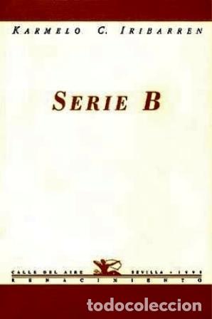 Libros: IRIBARREN, Karmelo C.- - Serie B. - Foto 1