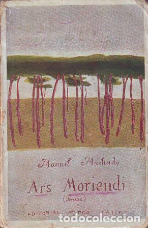 Libros: MACHADO, Manuel.- - Ars moriendi. Poes&iacute;as. - Foto 1