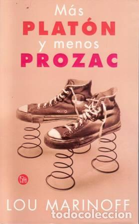 Libros: MARINOFF, Lou.- - M&aacute;s Plat&oacute;n y menos Prozac. - Foto 1