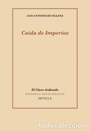 Libros: VILLENA, Luis Antonio de.- - Ca&iacute;da de Imperios. - Foto 1