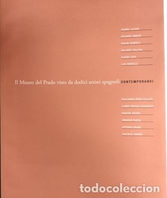 Libros: VV. AA.- - Il Museo del Prado visto da dodici artist spagnoli. Contemporanei.