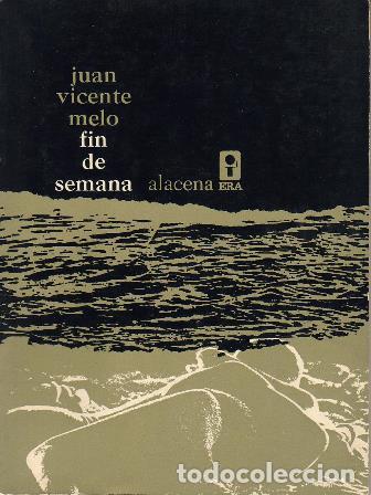 Libros: MELO, Juan Vicente.- - Fin de semana. - Foto 1