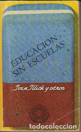 Libri di seconda mano: BUCKMAN, Peter.- - Educaci&oacute;n sin escuelas. Dirigido por...