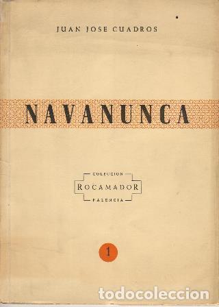 Libros: CUADROS, Juan Jos&eacute;.- - Navanunca. Poemas. - Foto 1