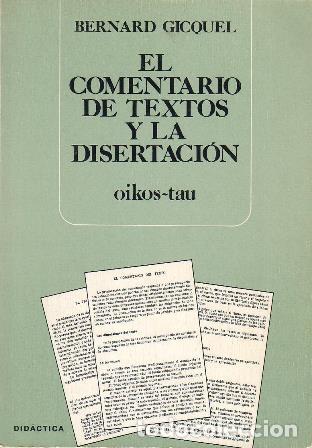 Libros: GICQUEL, Bernard.- - El comentario de textos y la disertaci&oacute;n. - Foto 1