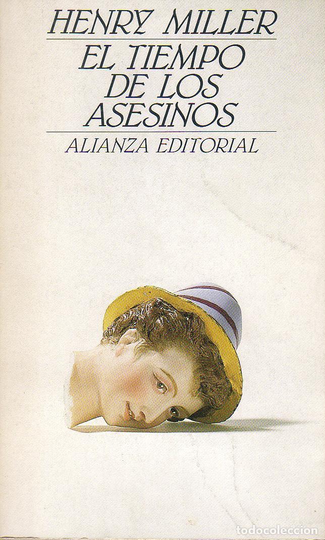 Libros: MILLER, Henry.- - El tiempo de los asesinos. - Foto 1