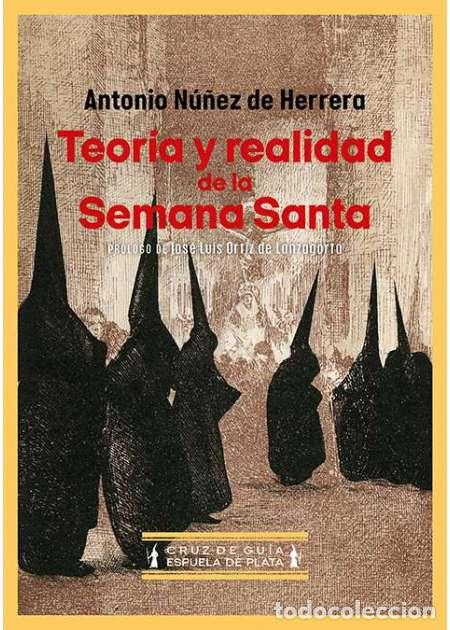 Libros: N&Uacute;&Ntilde;EZ DE HERRERA, Antonio.- - Teor&iacute;a y realidad de la Semana Santa.
