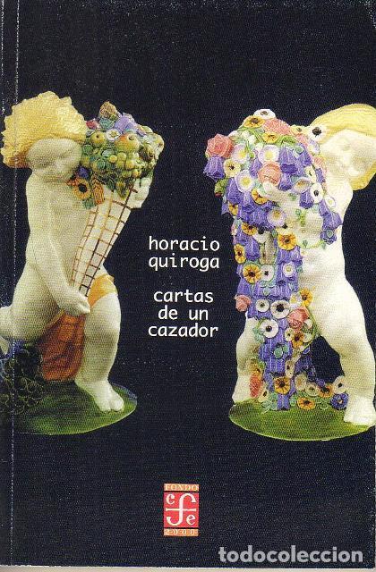 Libros: QUIROGA, Horacio.- - Cartas de un cazador. Relato. - Foto 1