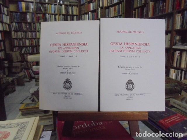 books: Alfonso de Palencia - GESTA HISPANIENSIA EX ANNALIBUS SVORUM DIERUM COLLECTA. 2 Tomos. Biling&uuml;e lat&iacute;