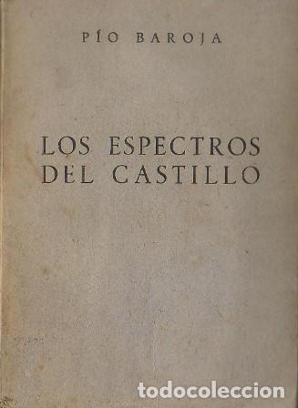Libros: BAROJA, P&iacute;o.- - Los espectros del castillo. - Foto 1